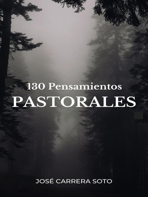Title details for 130 Pensamientos Pastorales by José Carrera Soto - Available